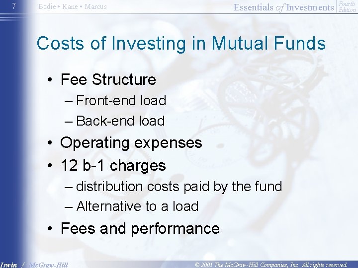 7 Essentials of Investments Bodie • Kane • Marcus Fourth Edition Costs of Investing