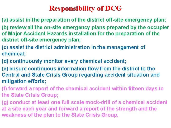 Responsibility of DCG (a) assist in the preparation of the district off-site emergency plan;