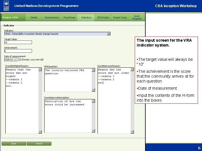 CBA Inception Workshop The input screen for the VRA indicator system. • The target