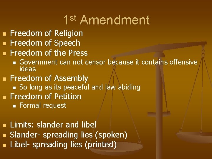 1 st Amendment n n n Freedom of Religion Freedom of Speech Freedom of