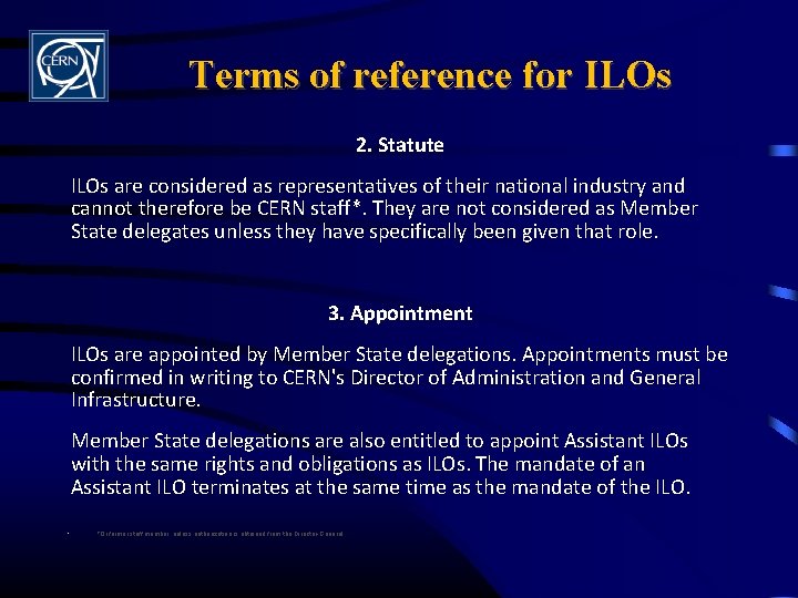 Terms of reference for ILOs 2. Statute ILOs are considered as representatives of their