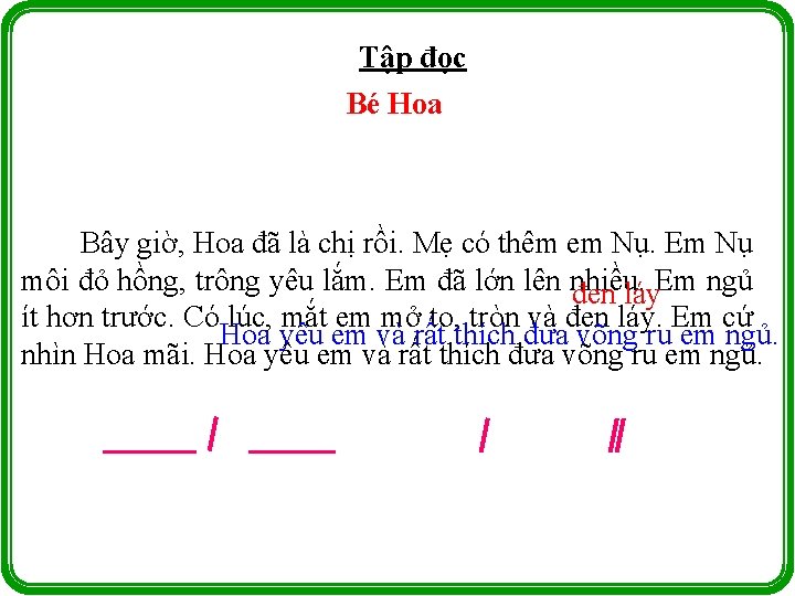 Tập đọc Bé Hoa Bây giờ, Hoa đã là chị rồi. Mẹ có thêm