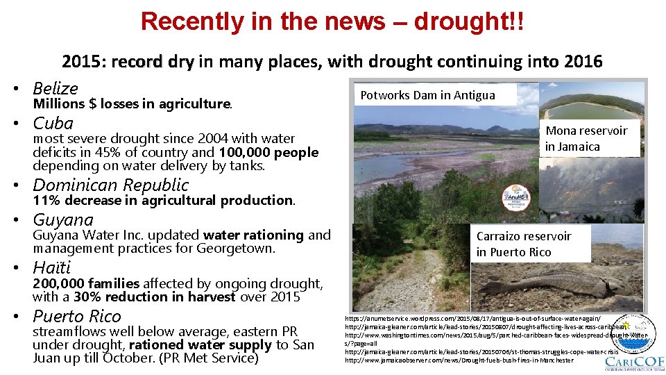 Recently in the news – drought!! 2015: record dry in many places, with drought