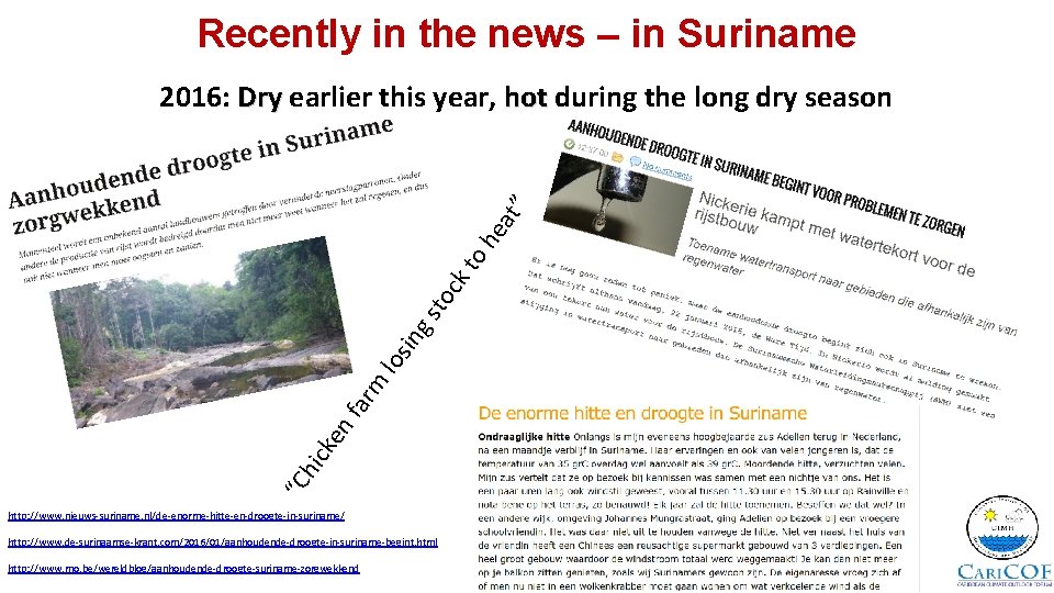 Recently in the news – in Suriname “C h ick en far m los