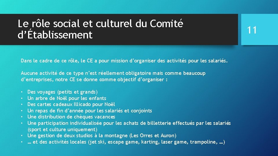 Le rôle social et culturel du Comité d’Établissement Dans le cadre de ce rôle,