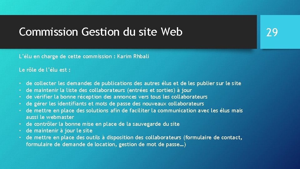 Commission Gestion du site Web L’élu en charge de cette commission : Karim Rhbali
