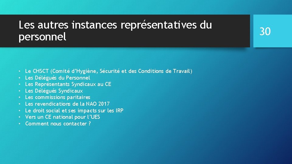 Les autres instances représentatives du personnel • • • Le CHSCT (Comité d’Hygiène, Sécurité