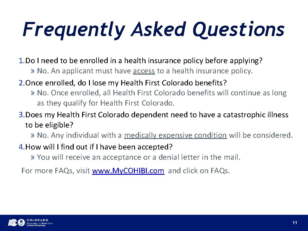 Frequently Asked Questions 1. Do I need to be enrolled in a health insurance