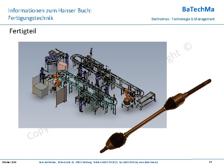 Ba. Tech. Ma Informationen zum Hanser Buch: Fertigungstechnik Barthelmes - Technologie & Management Fertigteil