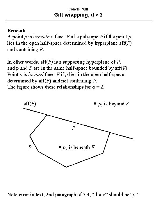 Convex hulls Gift wrapping, d > 2 Beneath A point p is beneath a Convex hulls Gift wrapping, d > 2 Beneath A point p is beneath a