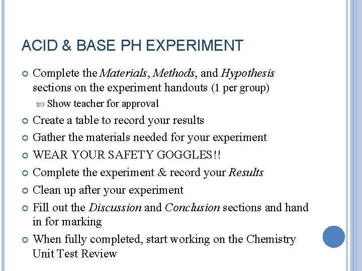 ACID & BASE PH EXPERIMENT Complete the Materials, Methods, and Hypothesis sections on the