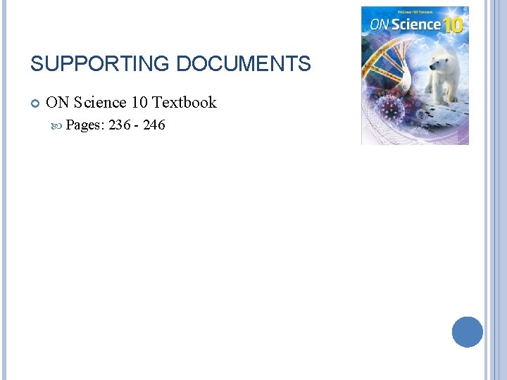 SUPPORTING DOCUMENTS ON Science 10 Textbook Pages: 236 - 246 