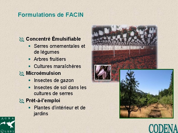 Formulations de FACIN Ï Concentré Émulsifiable § Serres ornementales et de légumes § Arbres