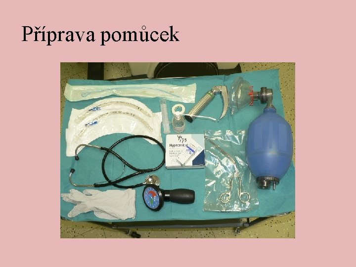 Příprava pomůcek 