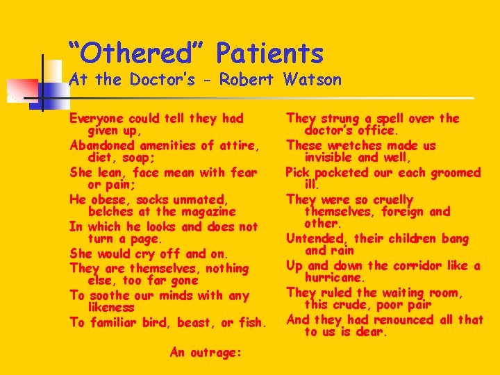 “Othered” Patients At the Doctor’s - Robert Watson Everyone could tell they had given