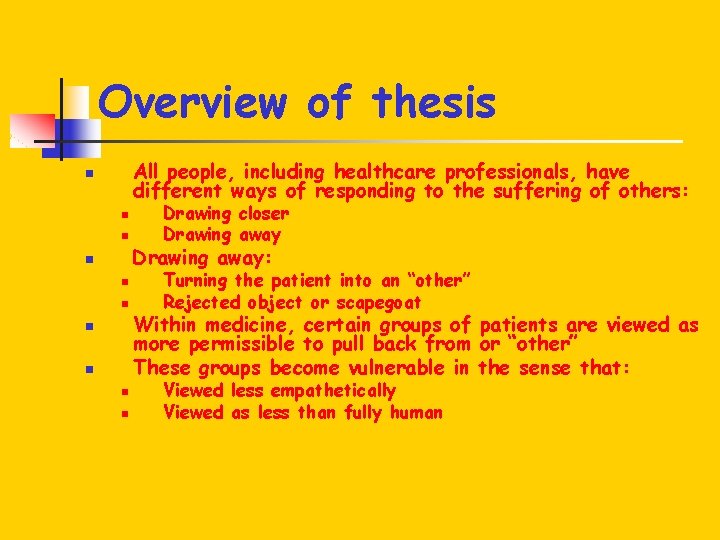 Overview of thesis All people, including healthcare professionals, have different ways of responding to