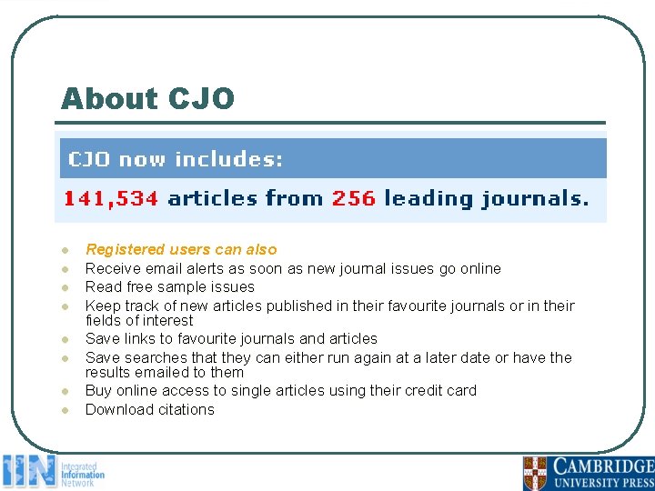 About CJO l l l All visitors to the site can Read tables of