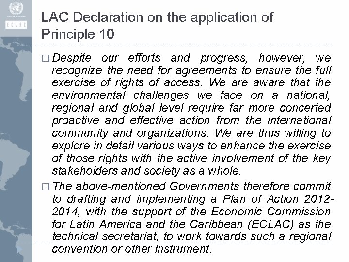 LAC Declaration on the application of Principle 10 � Despite our efforts and progress,