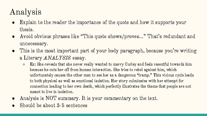 Analysis ● Explain to the reader the importance of the quote and how it