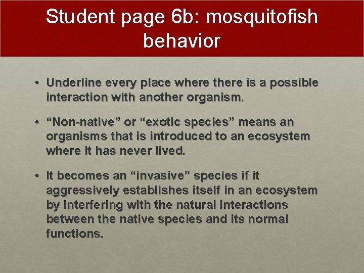 Student page 6 b: mosquitofish behavior • Underline every place where there is a