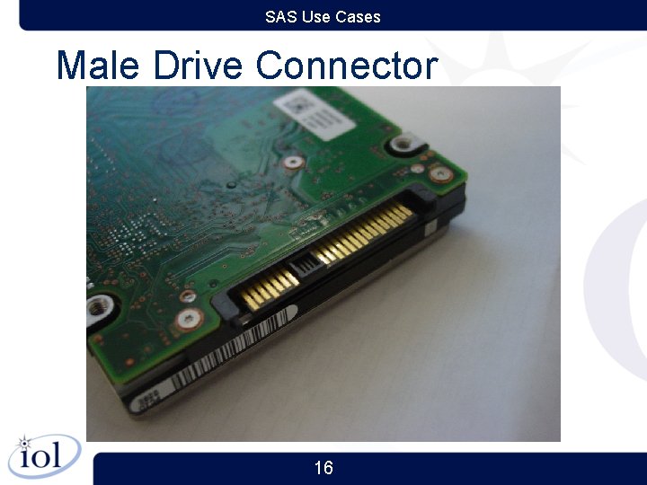 SAS Use Cases Male Drive Connector 16 