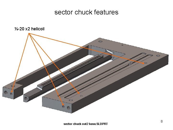 sector chuck features ¼-20 x 2 helicoil sector chuck out 2 base. SLDPRT 8