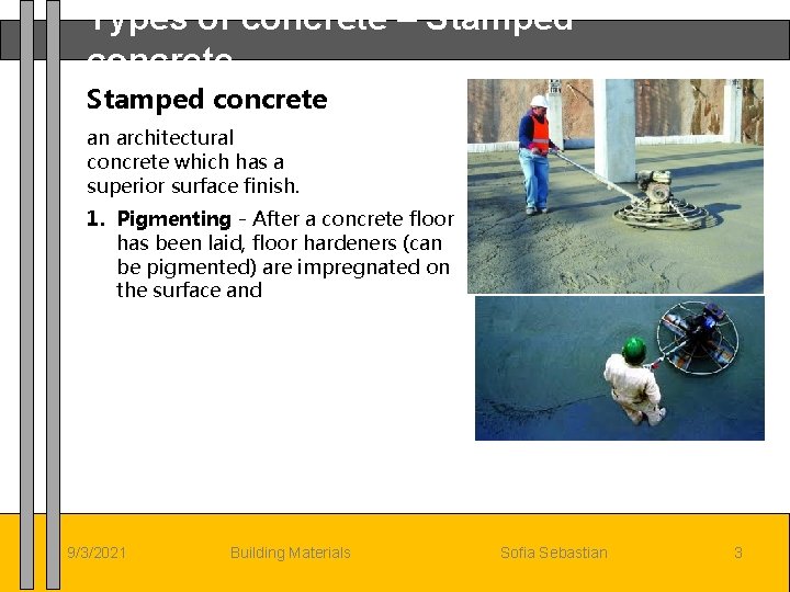 Types of concrete – Stamped concrete an architectural concrete which has a superior surface