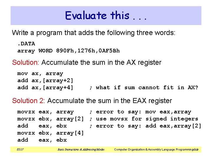 Evaluate this. . . Write a program that adds the following three words: .