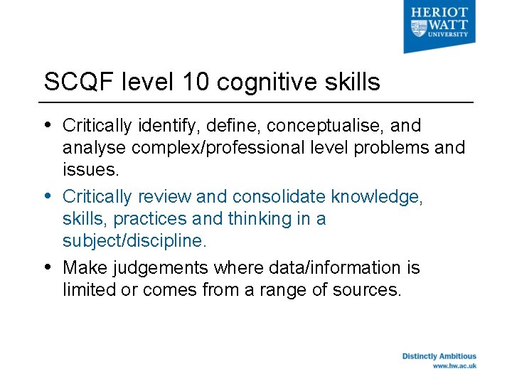 SCQF level 10 cognitive skills Critically identify, define, conceptualise, and analyse complex/professional level problems