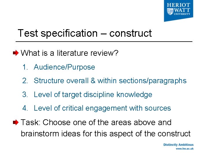 Test specification – construct What is a literature review? 1. Audience/Purpose 2. Structure overall