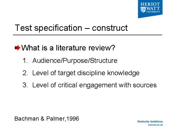 Test specification – construct What is a literature review? 1. Audience/Purpose/Structure 2. Level of
