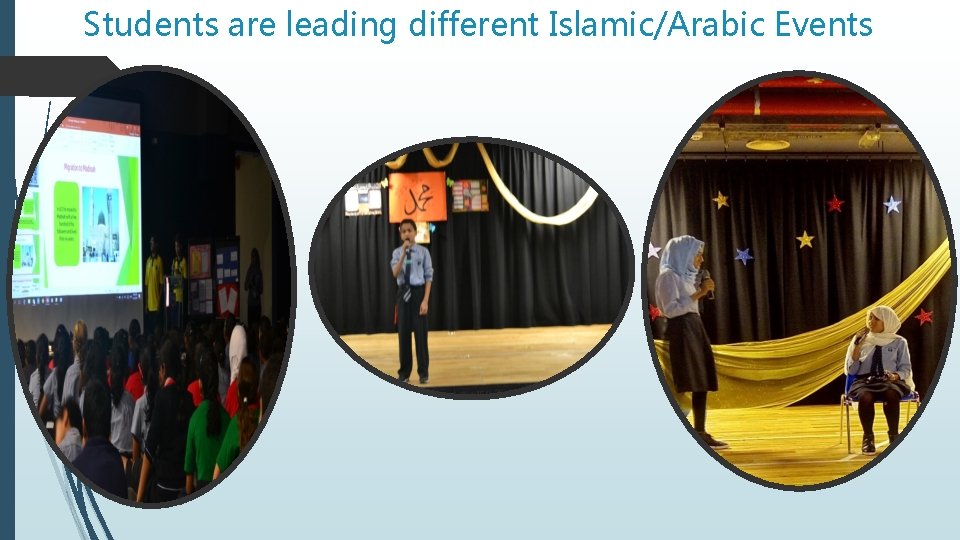 Students are leading different Islamic/Arabic Events 