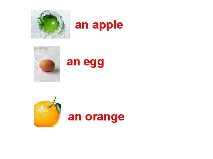 an apple an egg an orange 
