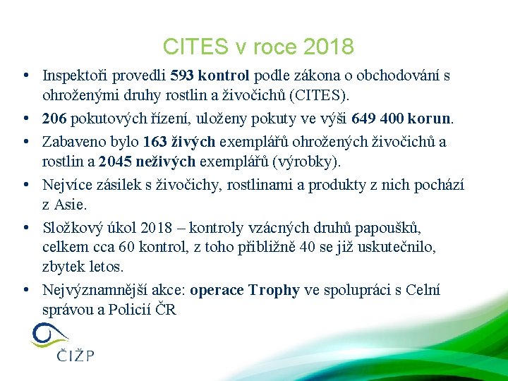 CITES v roce 2018 • Inspektoři provedli 593 kontrol podle zákona o obchodování s