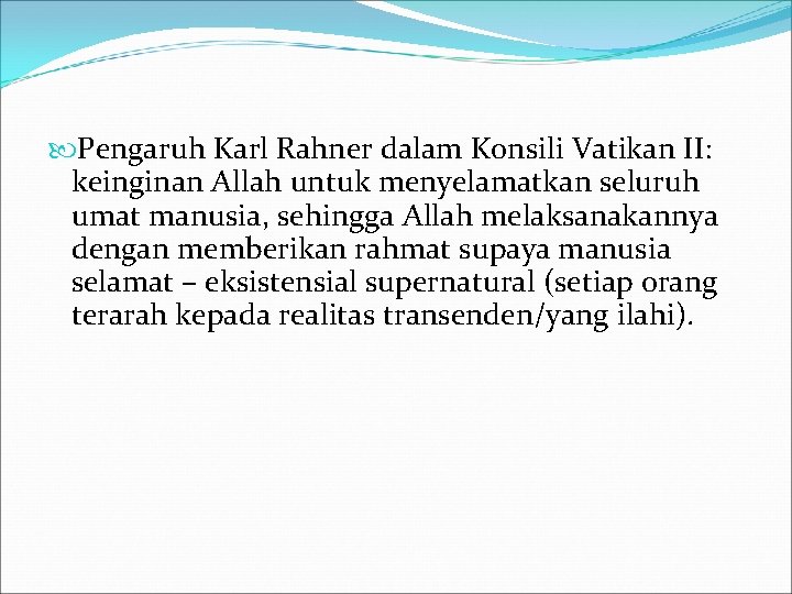  Pengaruh Karl Rahner dalam Konsili Vatikan II: keinginan Allah untuk menyelamatkan seluruh umat