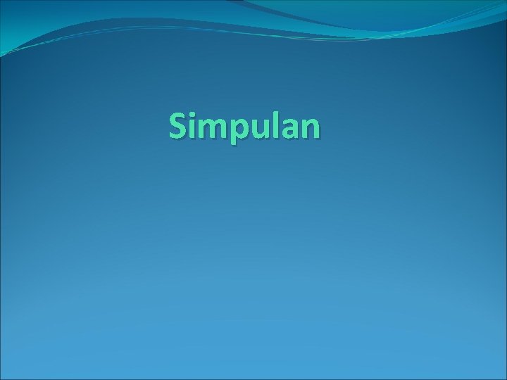 Simpulan 