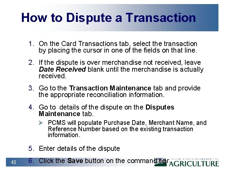 How to Dispute a Transaction 1. On the Card Transactions tab, select the transaction
