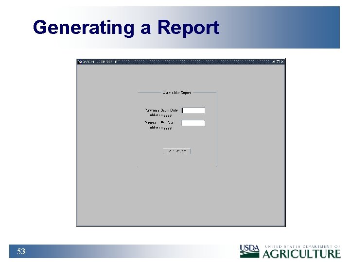 Generating a Report 53 