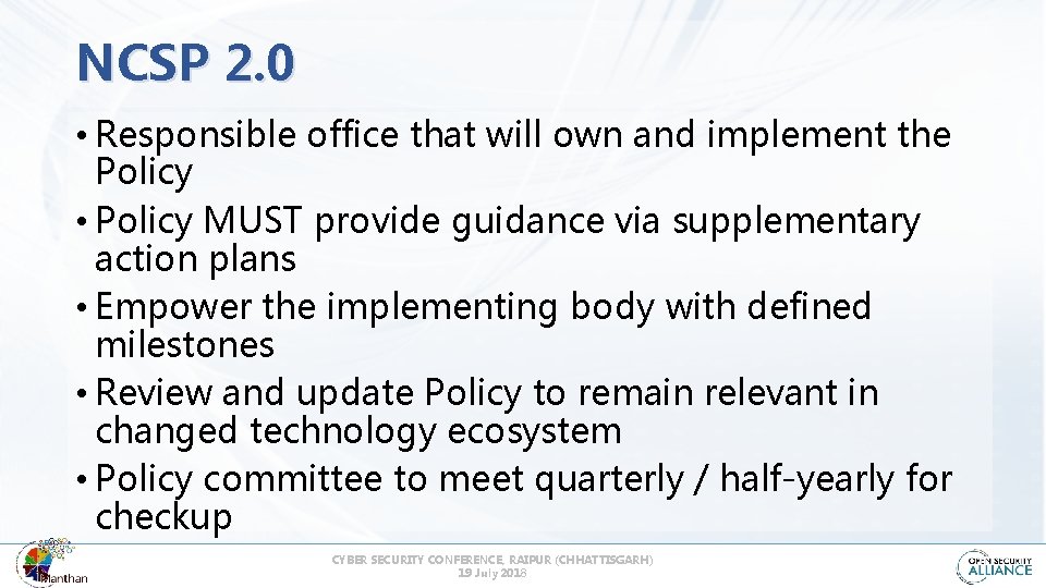 NCSP 2. 0 • Responsible office that will own and implement the Policy •