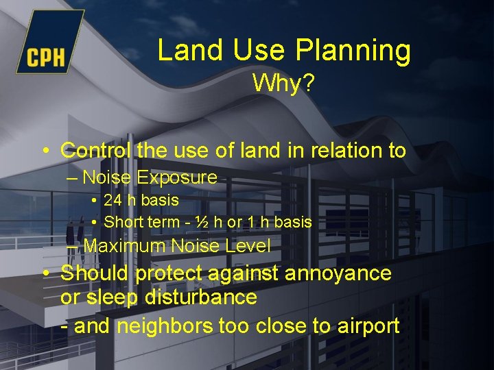 Land Use Planning Why? • Control the use of land in relation to –