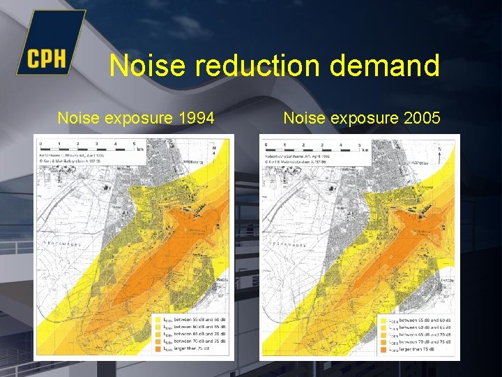 Noise reduction demand Noise exposure 1994 Noise exposure 2005 