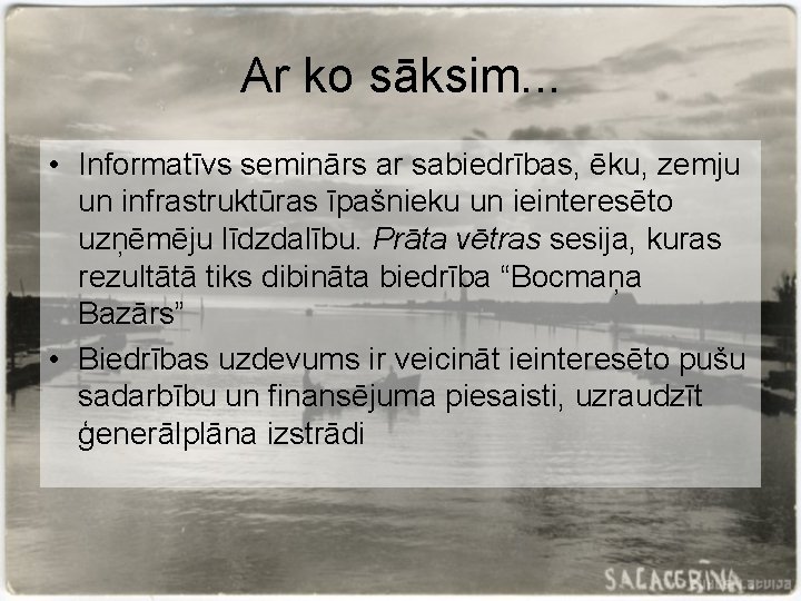 Ar ko sāksim. . . • Informatīvs seminārs ar sabiedrības, ēku, zemju un infrastruktūras