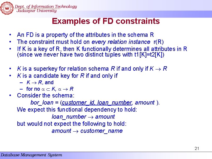 Examples of FD constraints • An FD is a property of the attributes in Examples of FD constraints • An FD is a property of the attributes in