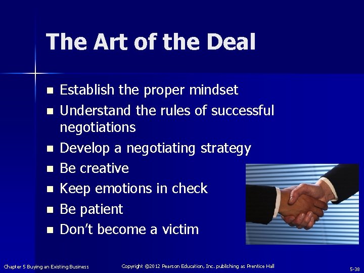 The Art of the Deal n n n n Establish the proper mindset Understand