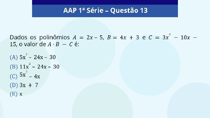 AAP 1ª Série – Questão 13 