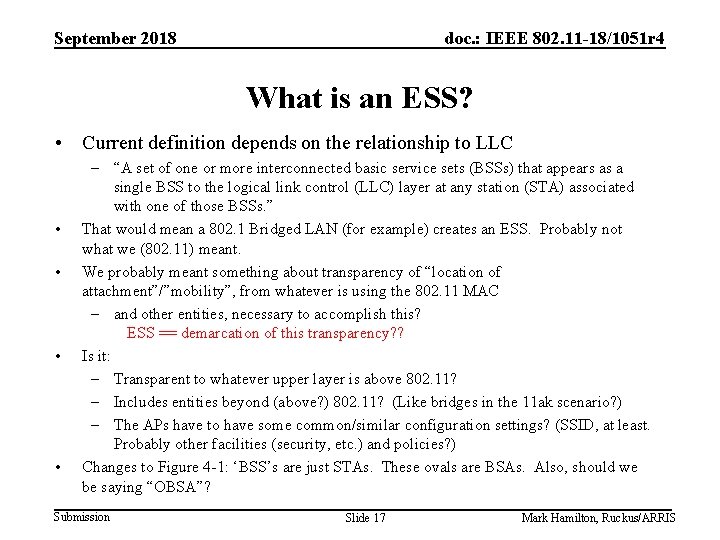 September 2018 doc. : IEEE 802. 11 -18/1051 r 4 What is an ESS?