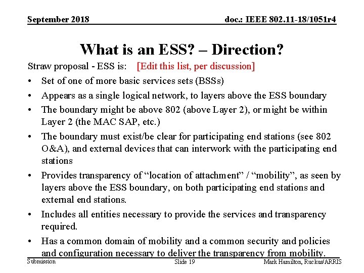 September 2018 doc. : IEEE 802. 11 -18/1051 r 4 What is an ESS?