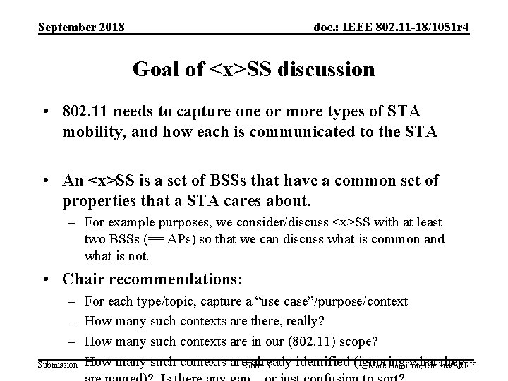 September 2018 doc. : IEEE 802. 11 -18/1051 r 4 Goal of <x>SS discussion