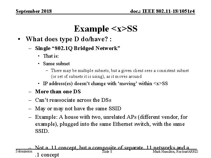 September 2018 doc. : IEEE 802. 11 -18/1051 r 4 Example <x>SS • What