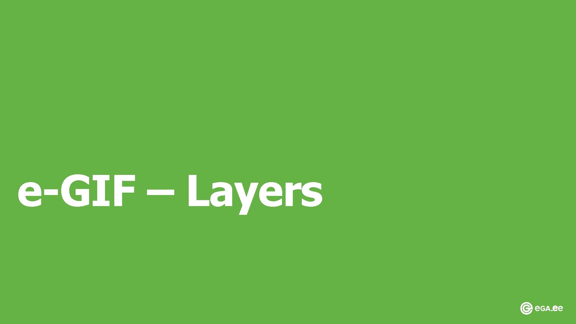 e-GIF – Layers 
